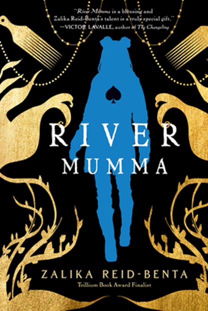 River Mumma: A Breathtaking Fantasy Novel Brimming with Magical Realism, Zalika Reid-Benta - Paperback - 9781645661368