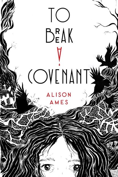 To Break a Covenant, Alison Ames - Paperback - 9781645677925