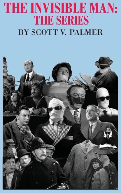 The Invisible Man, Scott V Palmer - Gebonden - 9781645705062