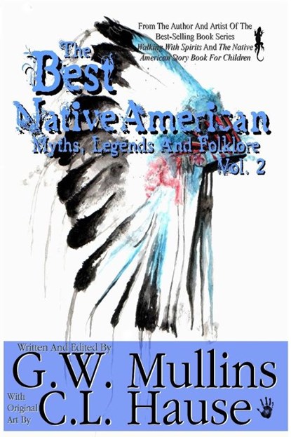 The Best Native American Myths, Legends, and Folklore Vol.2, G W Mullins - Paperback - 9781645709572