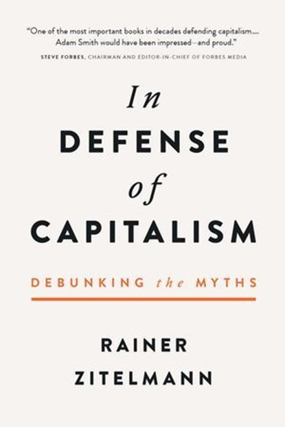 In Defense of Capitalism, Rainer Zitelmann - Ebook - 9781645720744
