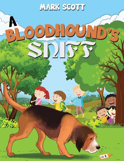 A Bloodhound's Sniff, Mark Scott - Paperback - 9781645753650