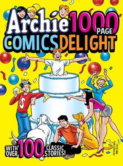 Archie 1000 Page Comics Delight, Archie Superstars - Ebook - 9781645769347