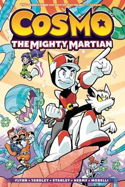 Cosmo: The Mighty Martian, Ian Flynn ; Tracy Yardley ; Evan Stanley ; Matt Herms ; Jack Morelli - Ebook - 9781645769439