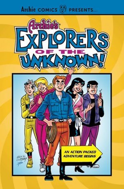 Archie's Explorers of the Unknown, Archie Superstars - Ebook - 9781645769705