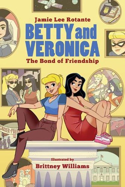 Betty & Veronica: The Bond of Friendship, ROTANTE,  Jamie Lee ; Williams, Brittney - Paperback - 9781645769859