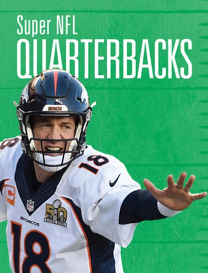 Super NFL Quarterbacks, Tustison Williams - Paperback - 9781645823186
