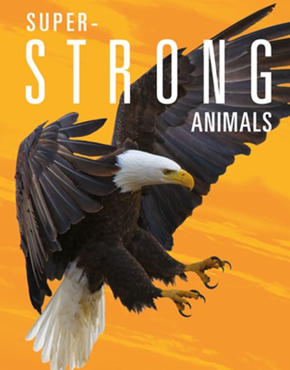 Super-Strong Animals, Joanne Mattern - Gebonden - 9781645823834