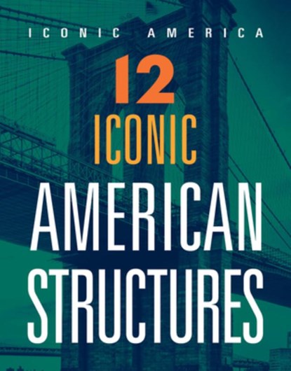 12 Iconic American Structures, Marne Ventura - Paperback - 9781645824152