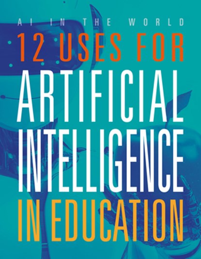 12 Uses for Artificial Intelligence in Education, Marne Ventura - Paperback - 9781645825333