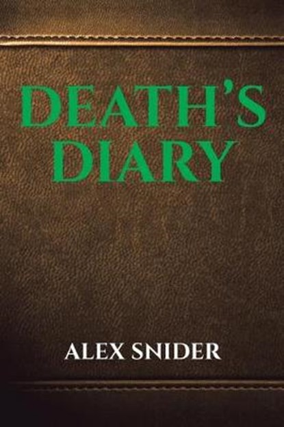 Death's Diary, SNIDER,  Alex - Paperback - 9781645848202