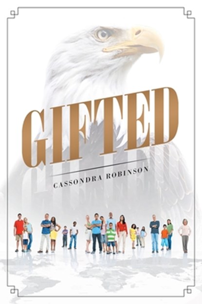 Gifted, Cassondra Robinson - Paperback - 9781645848295