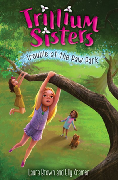 Trillium Sisters 4: Trouble at the Paw Park, Laura Brown - Paperback - 9781645950677