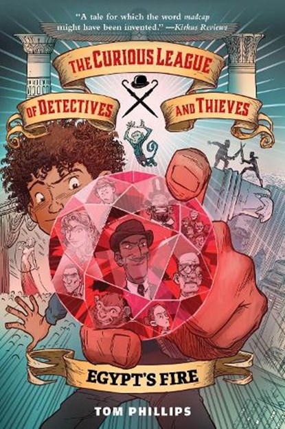 The Curious League of Detectives and Thieves 1: Egypt's Fire, Tom Phillips - Gebonden - 9781645951056