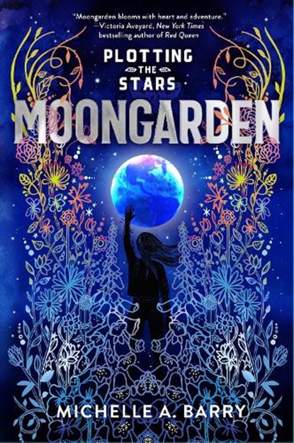 Plotting the Stars 1: Moongarden, Michelle A. Barry - Paperback - 9781645951285