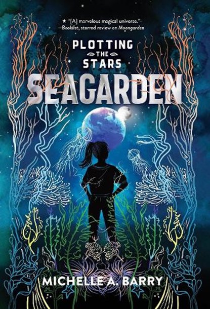 Plotting the Stars 2: Seagarden, Michelle A. Barry - Paperback - 9781645951315