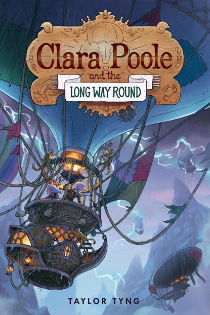 Clara Poole and the Long Way Round, Taylor Tyng - Gebonden - 9781645951599