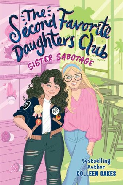 The Second Favorite Daughters Club 1: Sister Sabotage, Colleen Oakes - Gebonden - 9781645952077