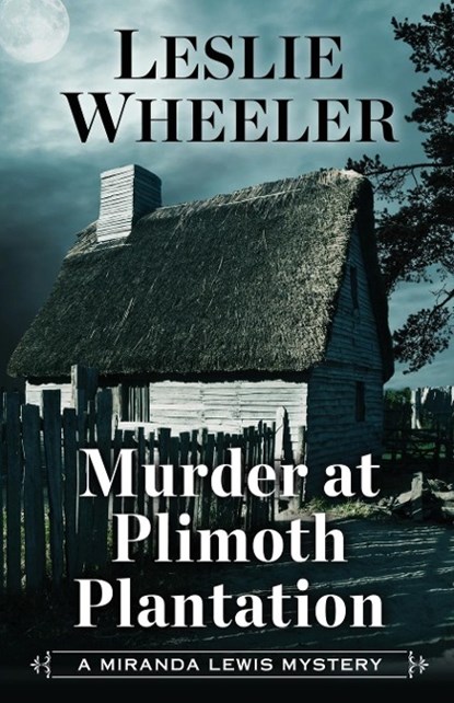 Murder at Plimoth Plantation, WHEELER,  Leslie - Paperback - 9781645990147