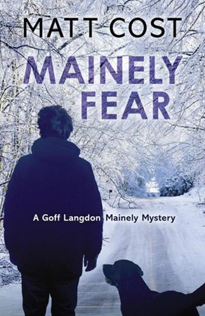 Mainely Fear, Matt Cost - Ebook - 9781645990970