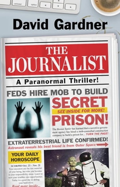 The Journalist, David Gardner - Ebook - 9781645991458