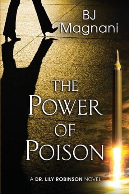 The Power of Poison, Bj Magnani - Paperback - 9781645991502