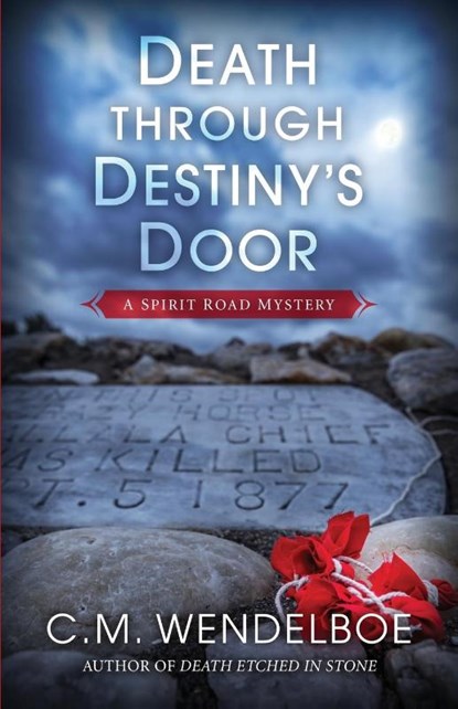 Death through Destiny's Door, C M Wendelboe - Paperback - 9781645991731
