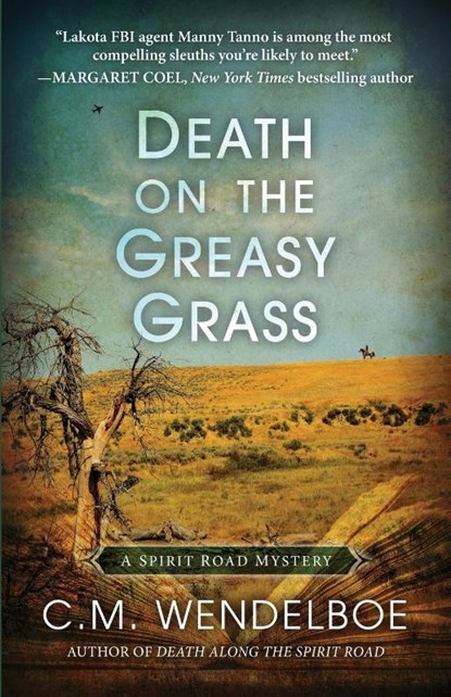 Death on the Greasy Grass, C M Wendelboe - Paperback - 9781645992271