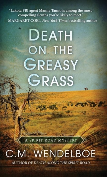 Death on the Greasy Grass, C M Wendelboe - Gebonden - 9781645992288