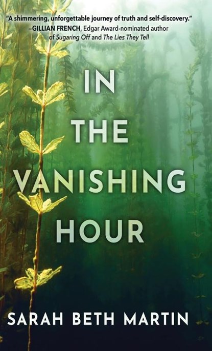 In the Vanishing Hour, Sarah Beth Martin - Gebonden - 9781645993933