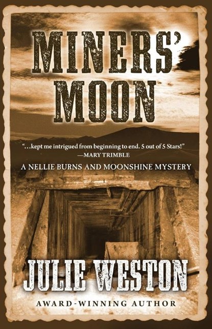 Miners' Moon, Julie Weston - Paperback - 9781645994466