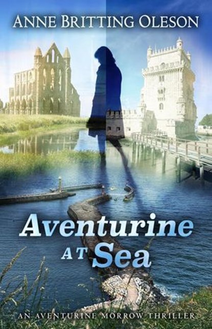 Aventurine at Sea, Anne Britting Oleson - Ebook - 9781645995890
