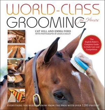 World-Class Grooming for Horses, Cat Hill ; Emma Ford - Ebook - 9781646010189