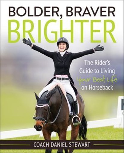 Bolder Braver Brighter, Daniel Stewart - Ebook - 9781646010332