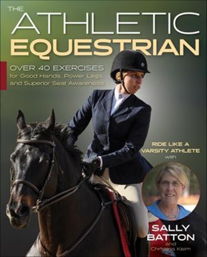 Athletic Equestrian, Sally Batton ; Christina Keim - Ebook - 9781646010523
