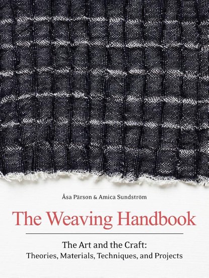 The Weaving Handbook, Asa Parson ; Amica Sundstrom - Gebonden - 9781646010868