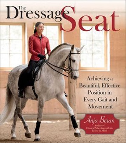 Dressage Seat, Anja Beran - Ebook - 9781646011230