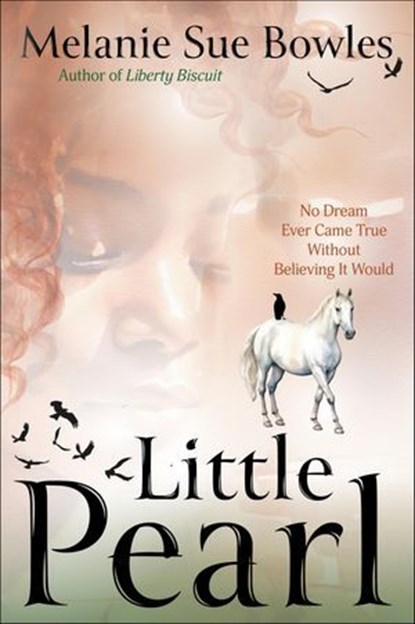 Little Pearl, Melanie Sue Bowles - Ebook - 9781646012534