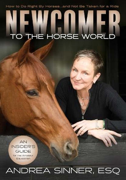 Newcomer to the Horse World, Esq. Sinner - Paperback - 9781646012619