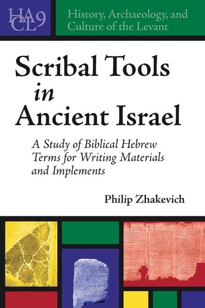 Scribal Tools in Ancient Israel, Philip Zhakevich - Paperback - 9781646020638