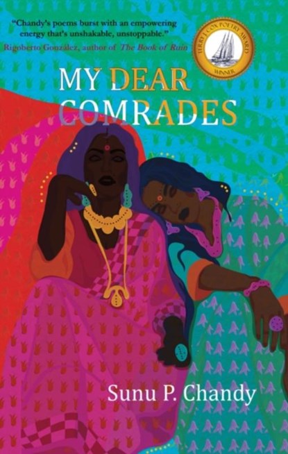My Dear Comrades, Sunu P. Chandy - Paperback - 9781646033195