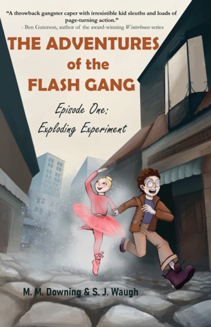 The Adventures of the Flash Gang, S.J. Waugh ; M.M. Downing - Paperback - 9781646033225