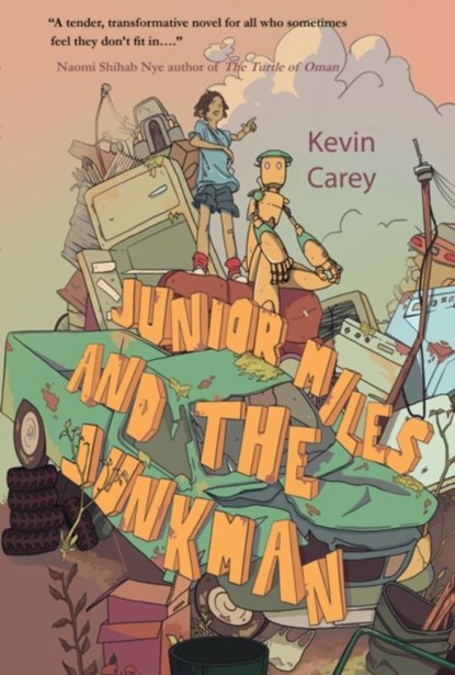 Junior Miles and the Junkman, Kevin Carey - Paperback - 9781646033676
