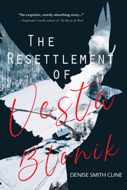 The Resettlement of Vesta Blonik, Denise Smith Cline - Paperback - 9781646036509