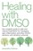 Healing with DMSO, Amandha Dawn Vollmer - Paperback - 9781646040025