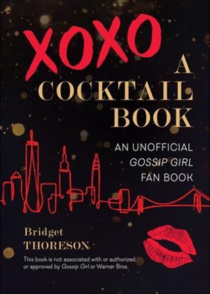 XOXO, A Cocktail Book, Bridget Thoreson - Ebook - 9781646041046