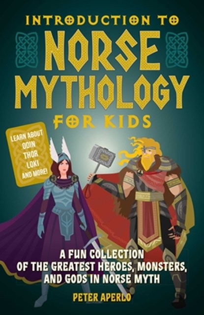 Introduction to Norse Mythology for Kids, Peter Aperlo - Paperback - 9781646041909