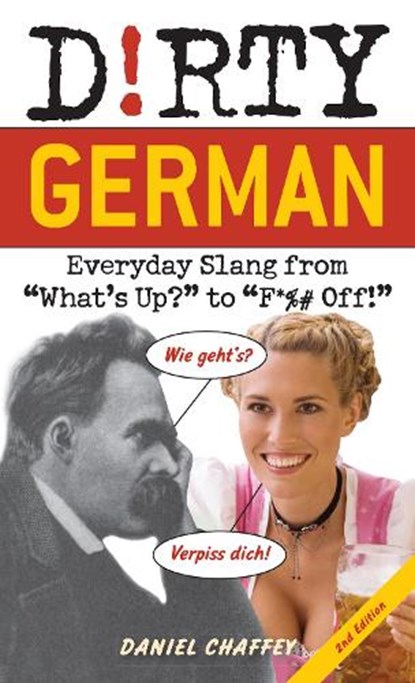 Dirty German: Second Edition, Daniel Chaffey - Paperback - 9781646042395