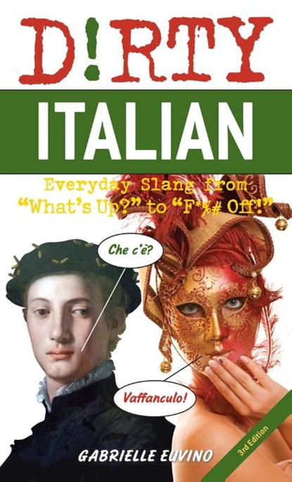 Dirty Italian: Third Edition, Gabrielle Euvino - Paperback - 9781646042616