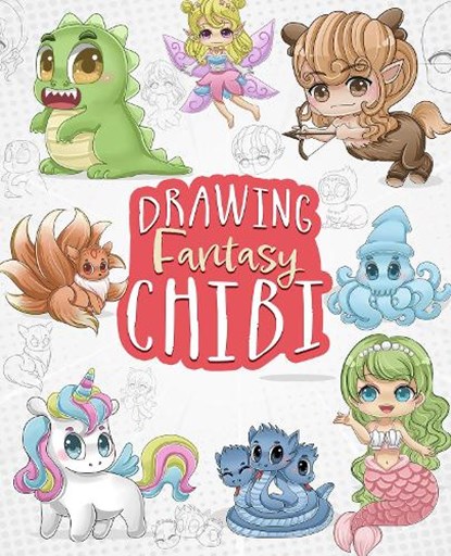 Drawing Fantasy Chibi, niet bekend - Paperback - 9781646044023